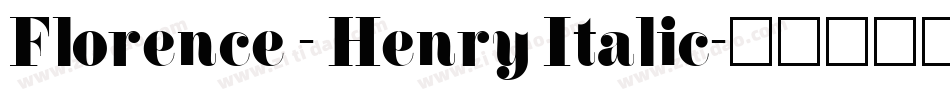 Florence - Henry Italic字体转换